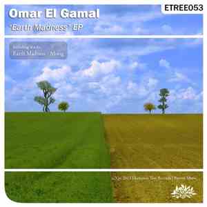 Omar El Gamal - Earth Madness EP