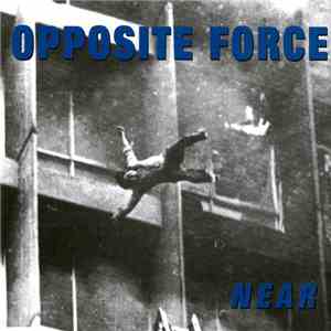Opposite Force - Near
