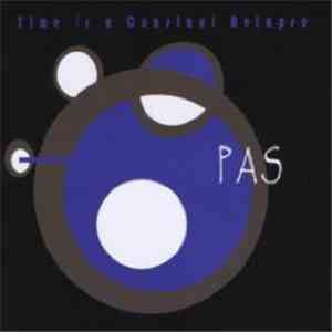 PAS - Time Is A Constant Relapse