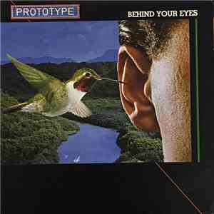 Prototype - Behind Your Eyes