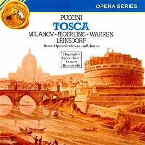 Puccini - Milanov ; Bjoerling ; Warren ; Leinsdorf ; Rome Opera House Orche ...