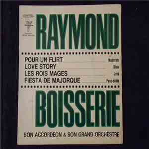 Raymond Boisserie Son Accordéon & Son Grand Orchestre - Pour Un Flirt