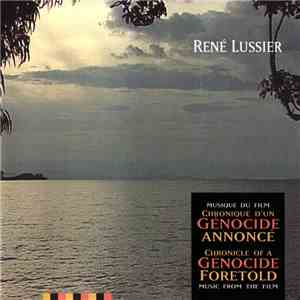 René Lussier - Chronique D'Un Génocide Annoncé
