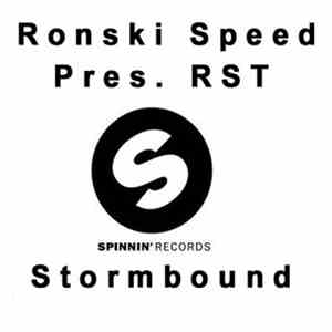 Ronski Speed Presents RST  - Stormbound