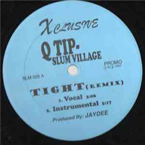 Slum Village / Q-Tip / Jahmila - Tight (Remix)
