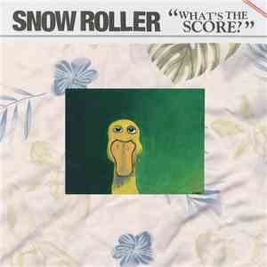 Snow Roller - What's The Score?