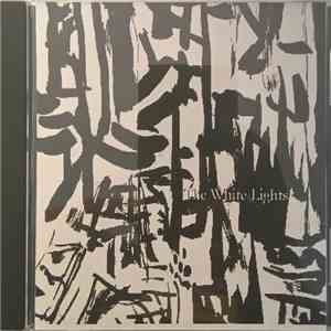 The White Lights  - The White Lights