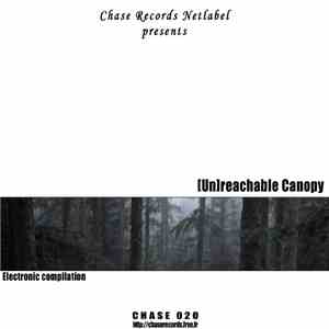 Various - [Un]reachable Canopy