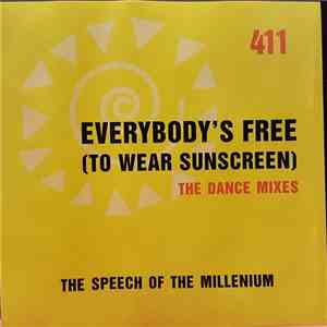 411 - Everybody's Free (To Wear Sunscreen) (The Dance Mixes)