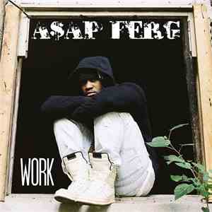 A$AP Ferg - Work