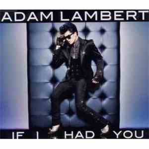 Adam Lambert - If I Had You