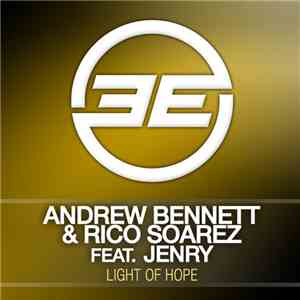Andrew Bennett & Rico Soarez Feat Jenry - Light Of Hope