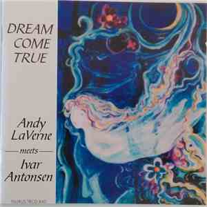 Andy Laverne Meets Ivar Antonsen - Dream Come True