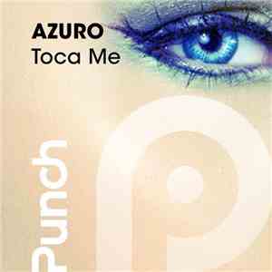 Azuro Feat. Elly - Toca Me