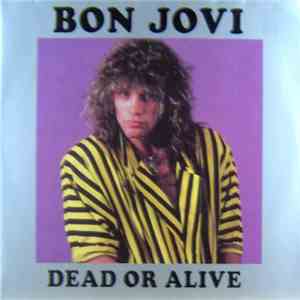 Bon Jovi - Dead Or Alive