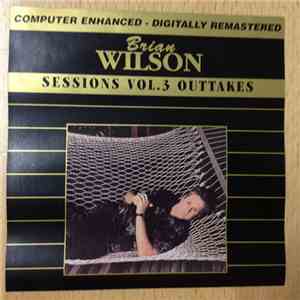 Brian Wilson - Sessions Vol. 3 & Vol. 4