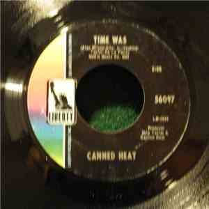 Canned Heat - Time Was