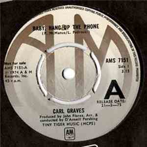 Carl Graves - Baby, Hang Up The Phone