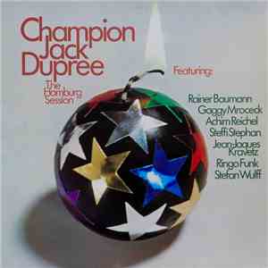 Champion Jack Dupree Featuring Rainer Baumann, Gaggy Mrocek, Achim Reichel, ...