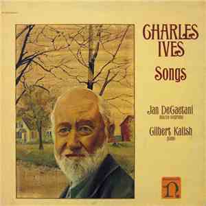 Charles Ives - Jan DeGaetani, Gilbert Kalish - Songs