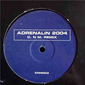 C.N.M. - Adrenalin 2004