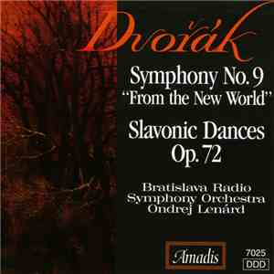 Dvořák, Ondrej Lenárd, Bratislava Radio Symphony Orchestra - Symphony No. 9 ...