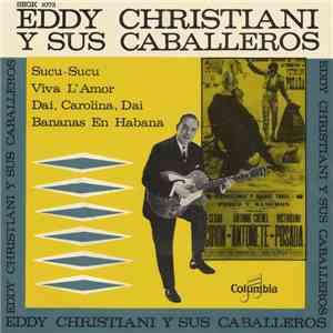Eddy Christiani Y Sus Caballeros - Sucu-Sucu