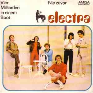 Electra  - Vier Milliarden In Einem Boot / Nie Zuvor