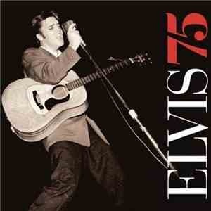 Elvis Presley - Elvis 75
