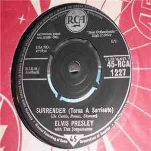 Elvis Presley With The Jordanaires - Surrender (Torna A Surriento)