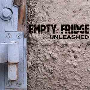 Empty Fridge  - Unleashed