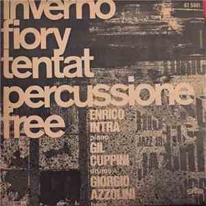 Enrico Intra, Gil Cuppini, Giorgio Azzolini - Inverno Fiory Tentat Percussi ...