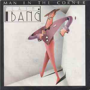 Flash Bang  - Man In The Corner