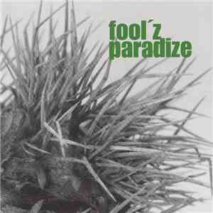 Fool'z Paradize - Fool'z Paradize