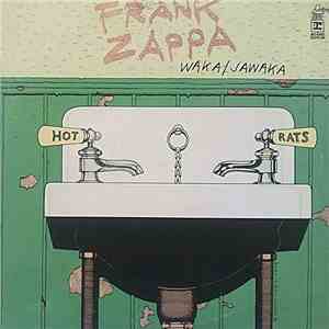Frank Zappa - Waka / Jawaka - Hot Rats