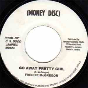 Freddie McGregor - Go Away Pretty Girl