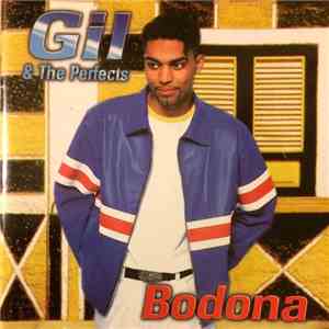 Gil & The Perfects - Bodona