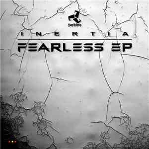 Inertia - Fearless EP
