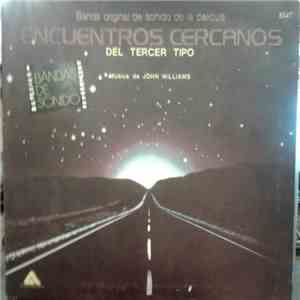 John Williams  - Banda Original De Sonido De La Pelicula Encuentros Cercano ...