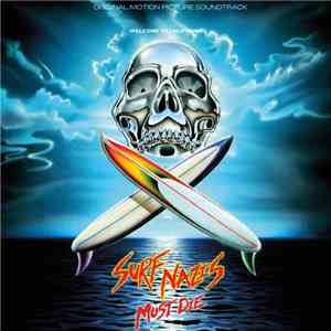 Jon McCallum - Surf Nazis Must Die (Original 1987 Motion Picture Soundtrack)