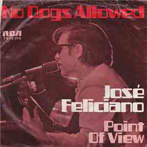 José Feliciano - No Dogs Allowed