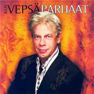 Kari Vepsä - Parhaat