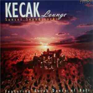 Kecak Dance Of Bali - Kecak Lounge - Sunset Soundtracks