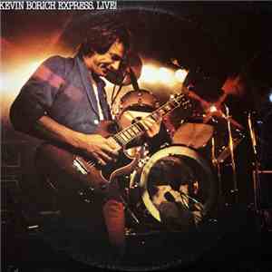 Kevin Borich Express - Live!