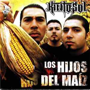 Kinto Sol - Los Hijos Del Maíz