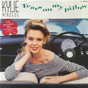 Kylie Minogue - Tears On My Pillow