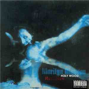 Marilyn Manson - Holy Wood (In The Valley Of The Shadow Of Death) Remixes