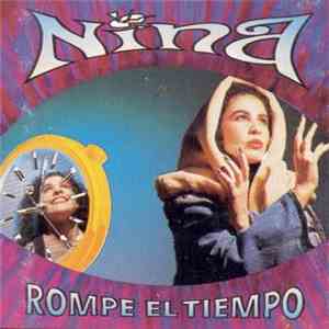 Nina  - Rompe El Tiempo