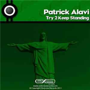 Patrick Alavi - Try 2 Keep Standing