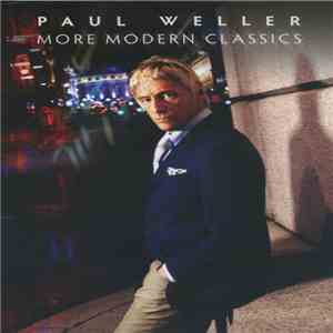 Paul Weller - More Modern Classics